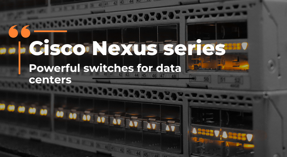 Cisco Nexus series