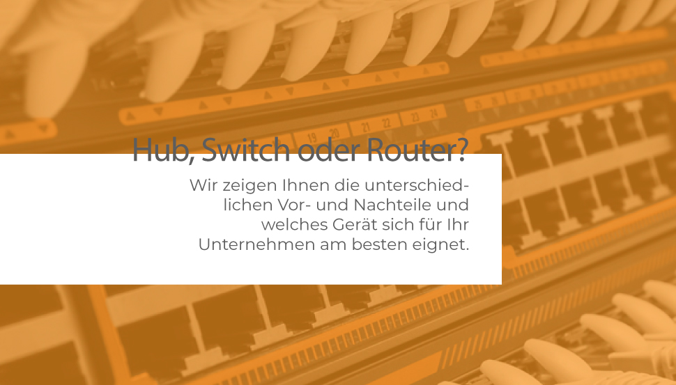 Hubs, Switches und Router