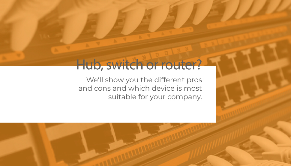 hub, switches or routers