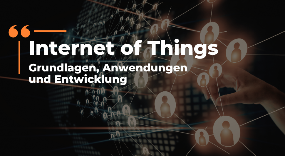 Internet of Things (IoT)
