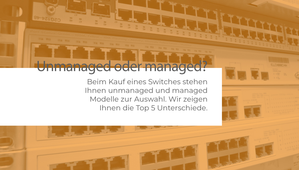 managed und unmanaged Switches